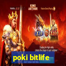 poki bitlife